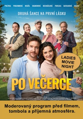 LADIES MOVIE NIGHT - Po večerce
